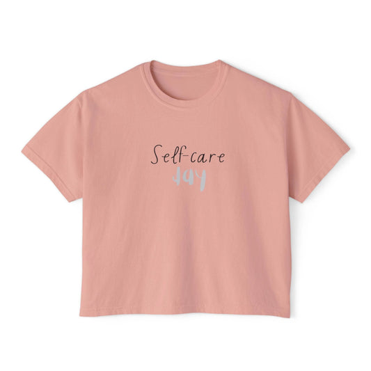 Self care day Women's Boxy Tee Self care day
