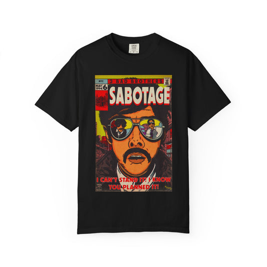 Sabotage - Unisex Comfort Colors Garment-Dyed Heavyweight Short Sleeve Cotton T-shirt