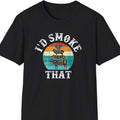 "I'd Smoke That" Softstyle T-Shirt