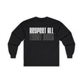 Respect All Trust None Long Sleeve Tee