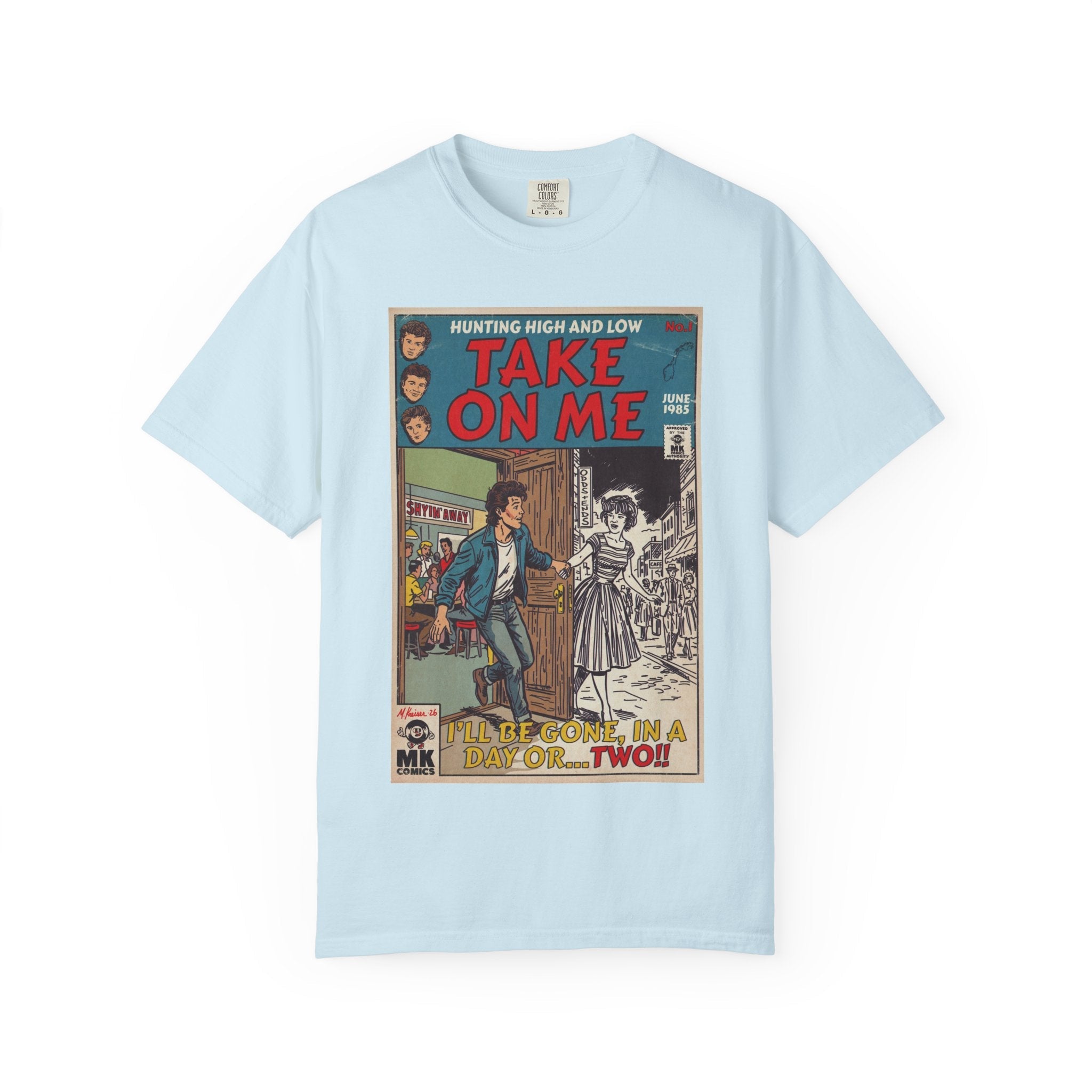 Take On Me - Unisex Comfort Colors T-shirt