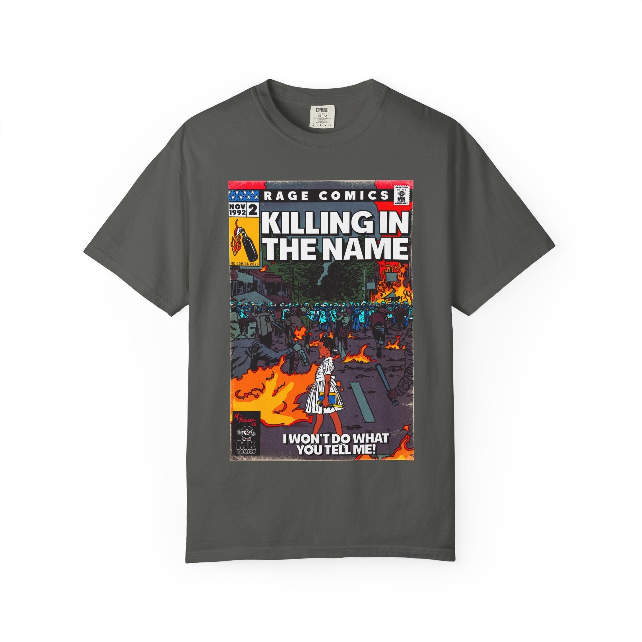 Killing In the Name - Unisex Comfort Colors T-shirt