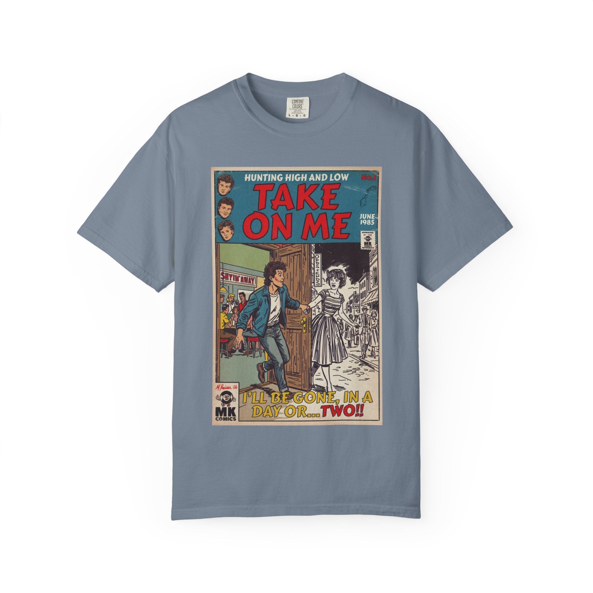 Take On Me - Unisex Comfort Colors T-shirt