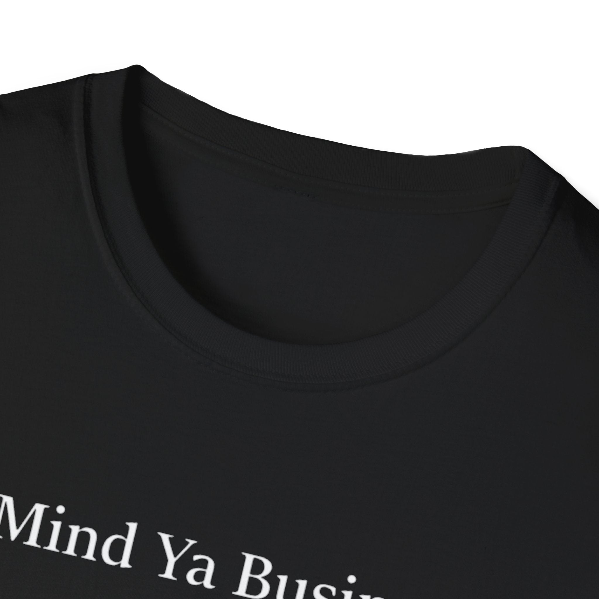 "Mind Ya Business, Brisket Ain’t Cheap" Softstyle T-Shirt