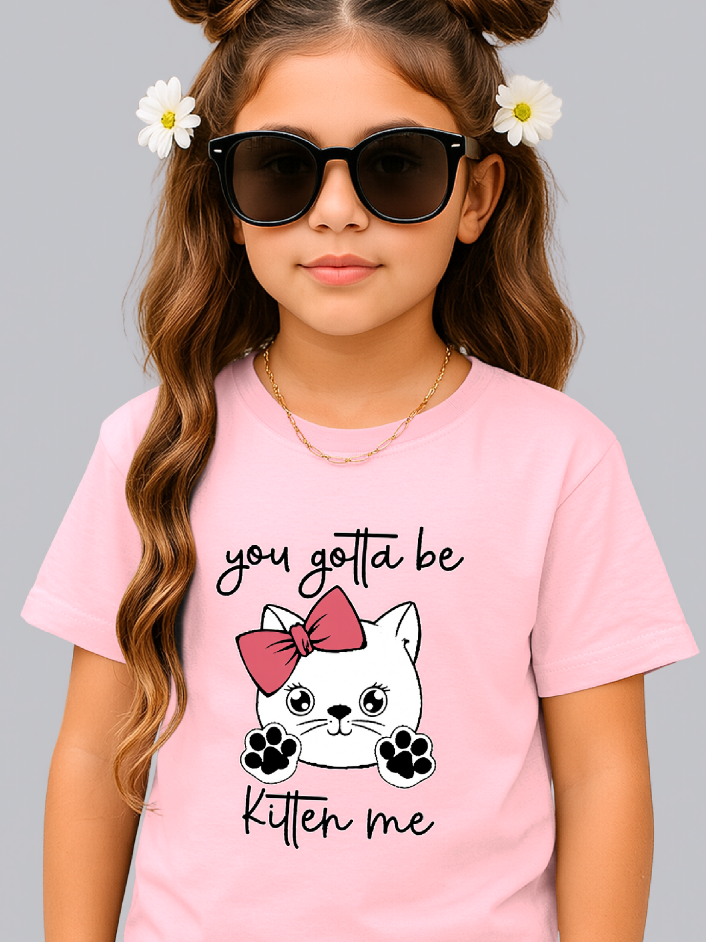 Girls You Gotta Be Kitten Me Cat Short Sleeve T-Shirt