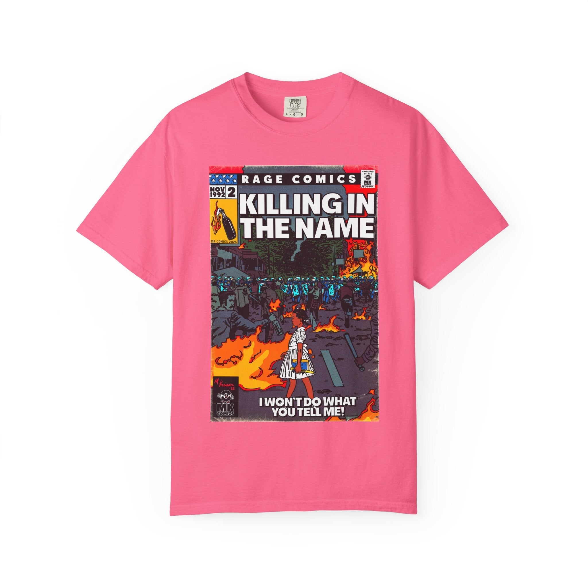 Killing In the Name - Unisex Comfort Colors T-shirt