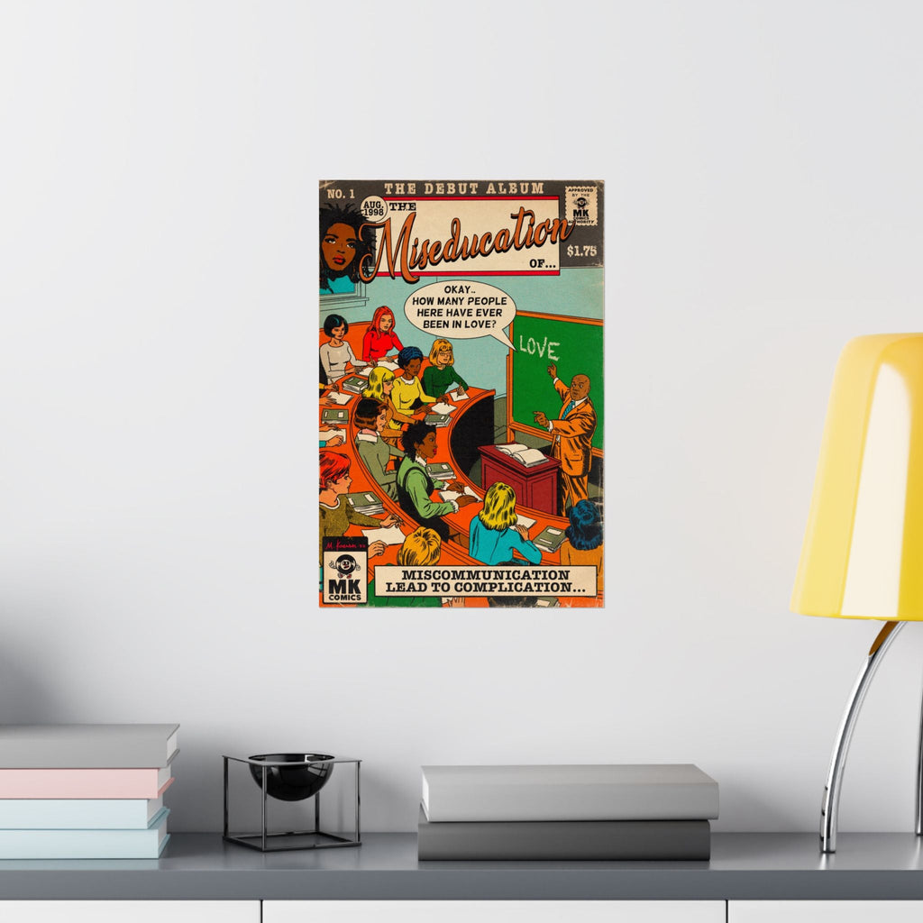 The Miseducation Of.. - Vertical Matte Poster