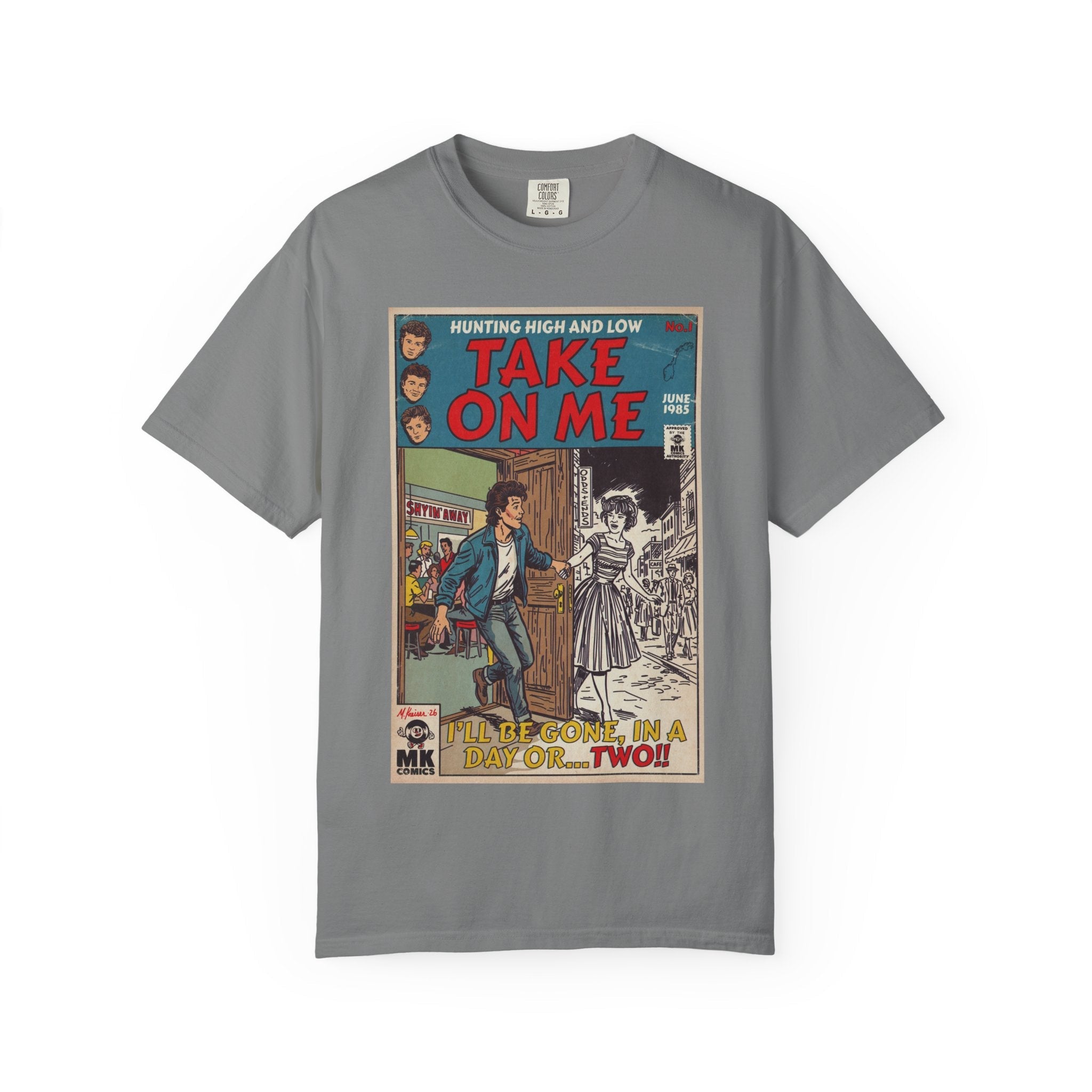 Take On Me - Unisex Comfort Colors T-shirt
