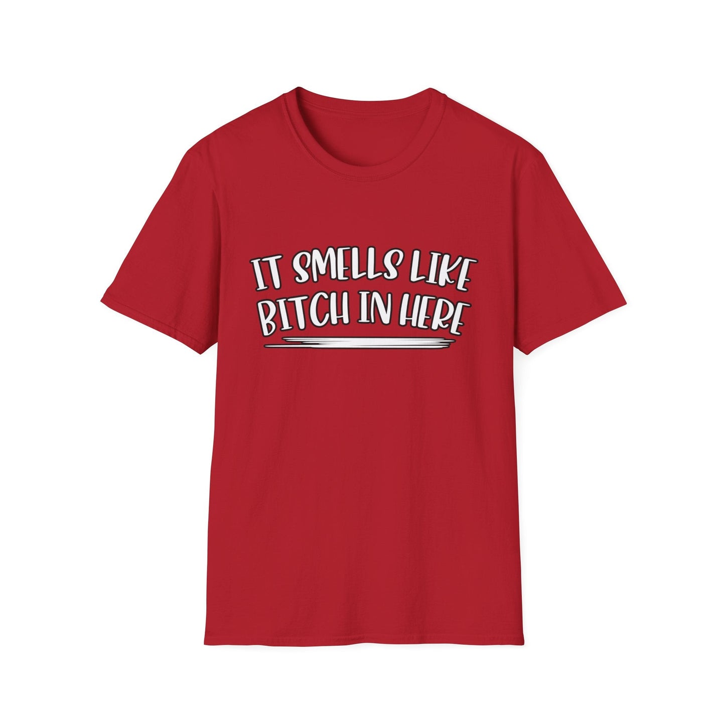 It Smells Like Bitch In Here Tee