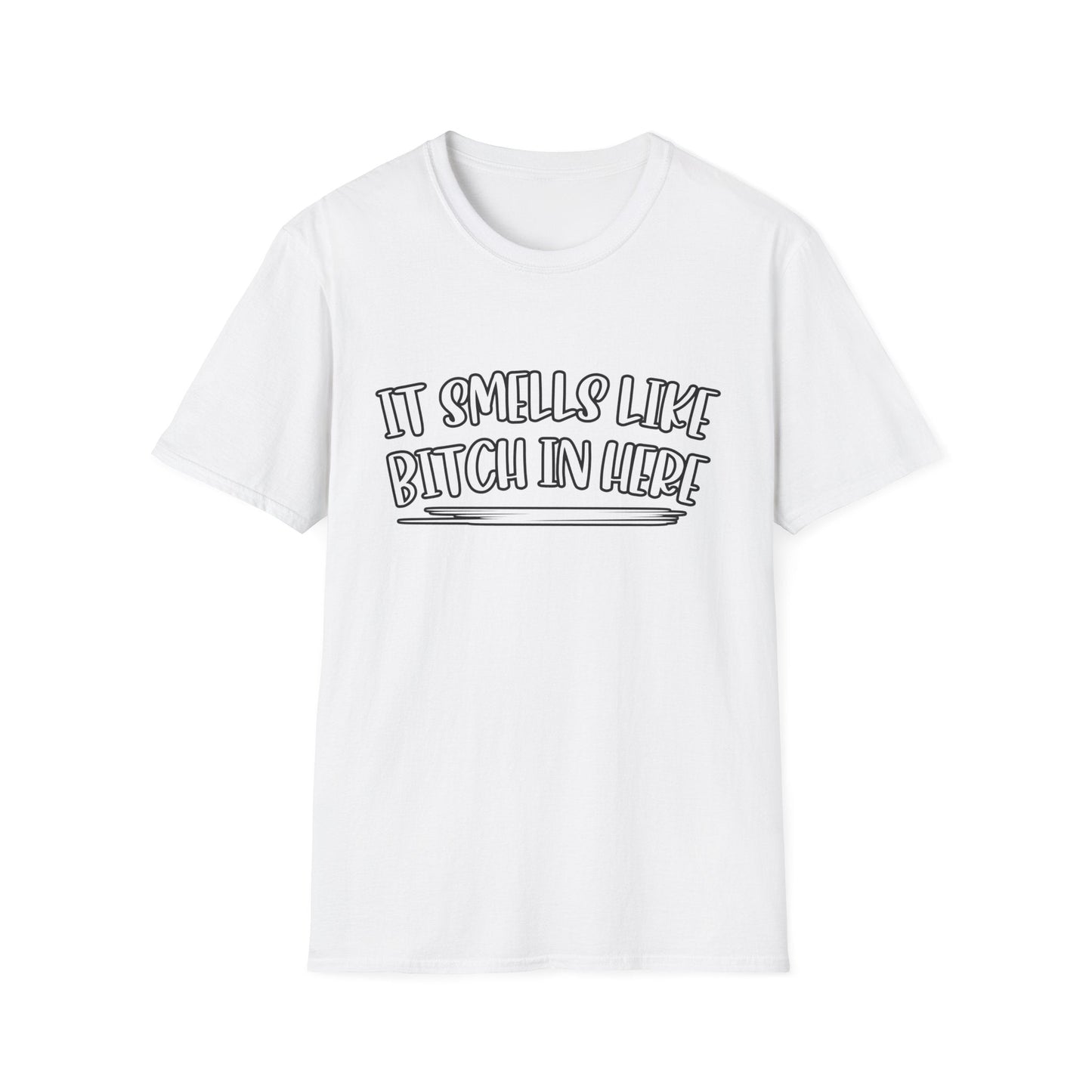 It Smells Like Bitch In Here Tee