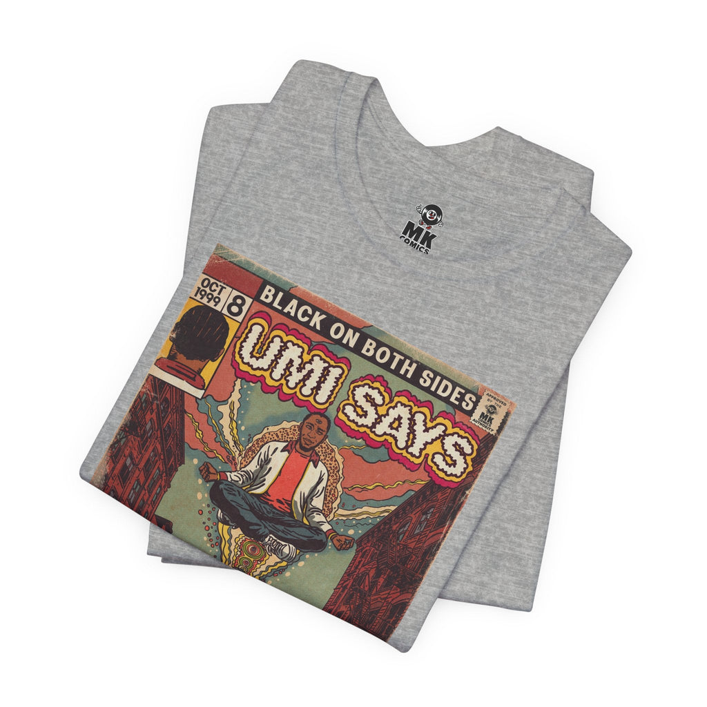 Umi Says - Unisex Jersey Short Sleeve Tee