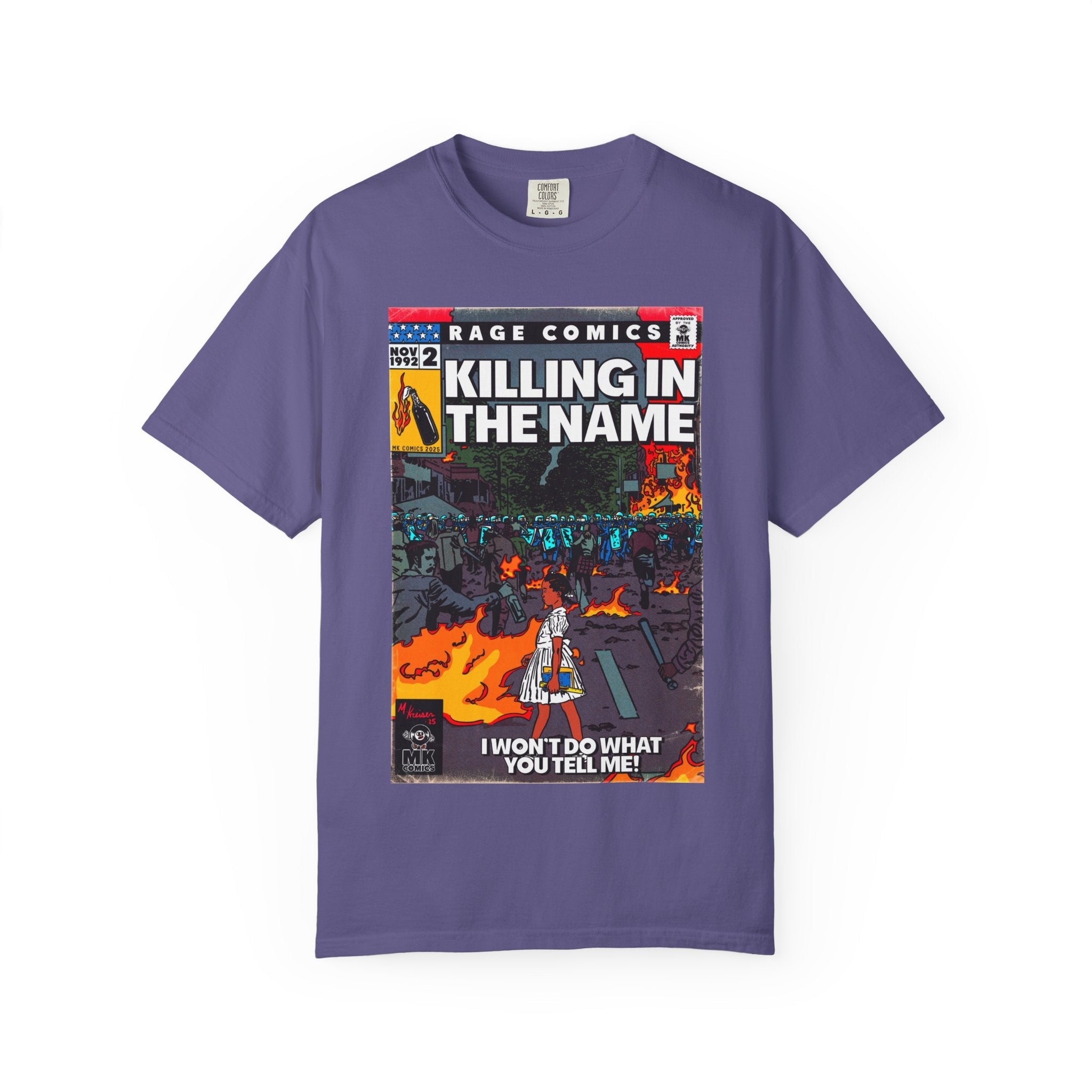 Killing In the Name - Unisex Comfort Colors T-shirt