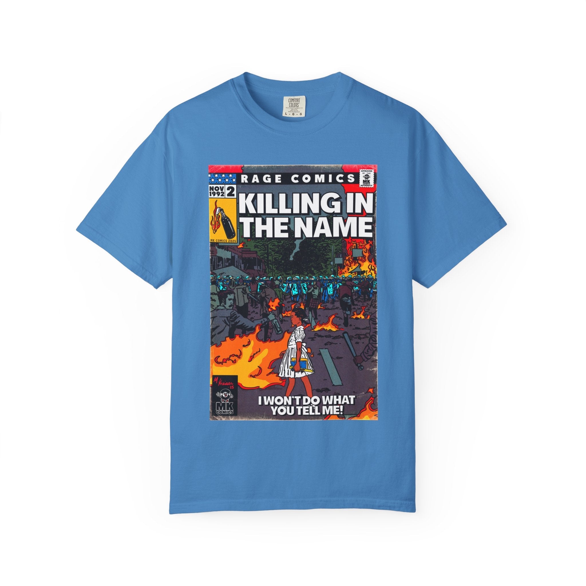 Killing In the Name - Unisex Comfort Colors T-shirt
