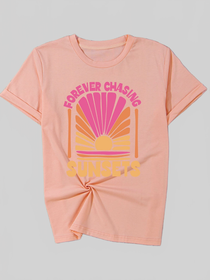 Women Forever Chasing Sunsets Round Neck T-Shirt