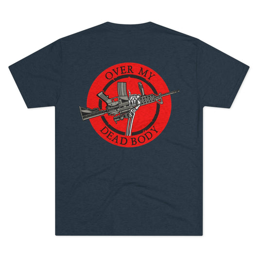 Over My Dead Body -  Tri-Blend Crew Tee
