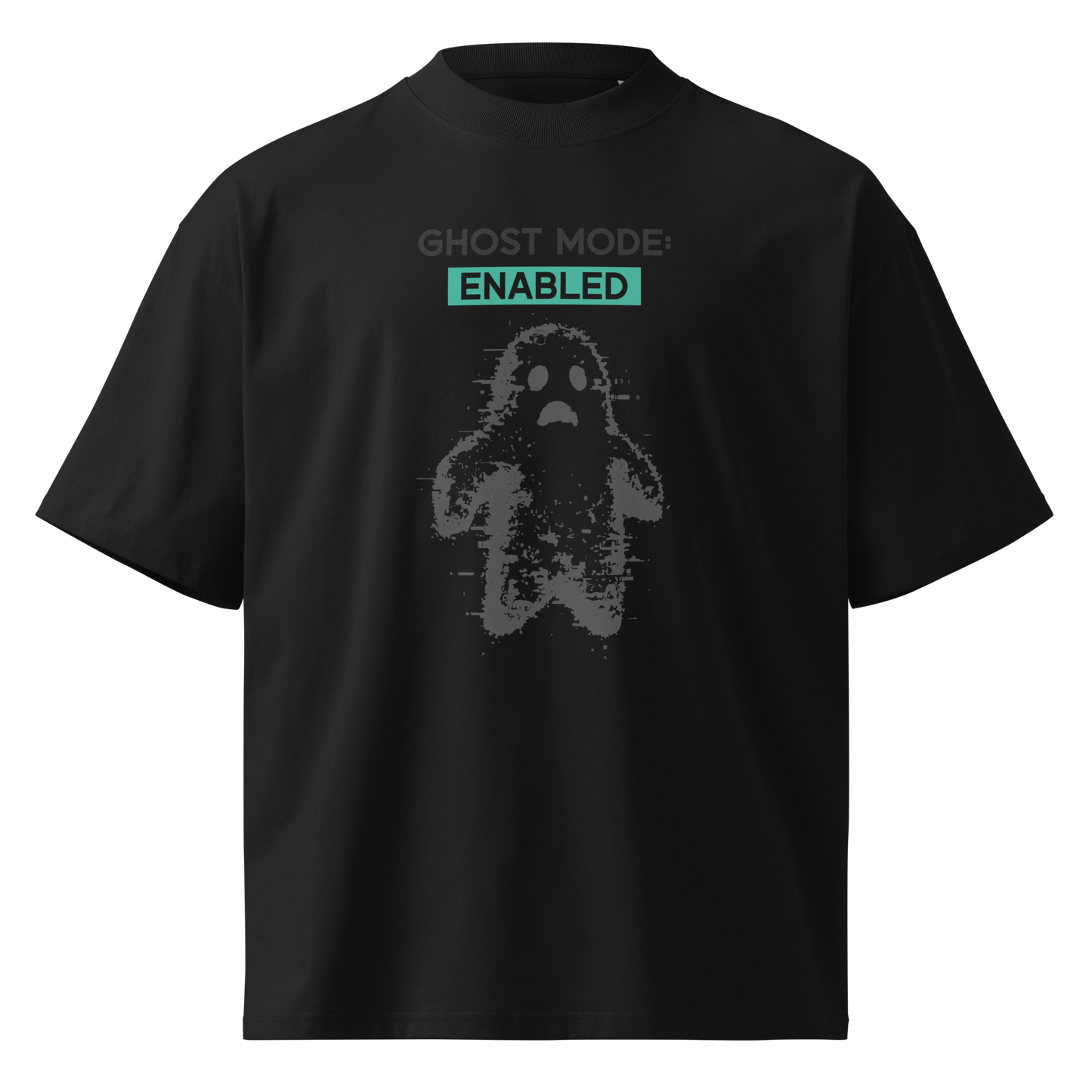 Ghost Mode: Enabled – Oversized Organic High-Neck T-Shirt
