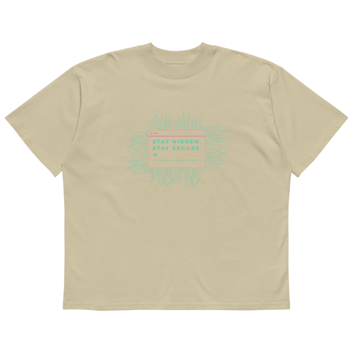 STS “Stay Hidden Stay Secure” Cybersecurity Oversized Organic High-Neck T-Shirt